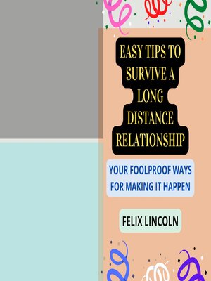 cover image of Easy tips to survive a long distance relationship